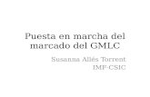 Puesta en marcha del marcado del GMLC Susanna Allés Torrent IMF-CSIC.