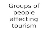 Upper Secondary Geography-Groups of people affecting tourism