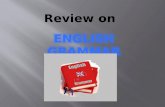 Review on english grammar