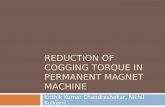 Reduction of cogging torque in permanent magnet machine