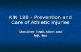Kin 188  Shoulder Evaluation And Injuries