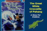 The Great White Crocodile...A Story For Children