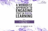 A webquest approach to engaging staff in digital learning