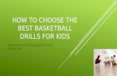 How To Choose The Best Basketball Drills For Kids