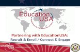 Partnering with EducationUSA: Recruit & Enroll, Connect & Engage