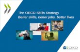 The OECD Skills Strategy: Better skills, better jobs, better lives  - Joanne Caddy and Deborah Roseveare