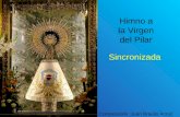 Himno a la Virgen del Pilar Sincronizada Composición :Juan Braulio Arzoz.