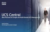 UCS Central best practices for single and multi UCS domain management