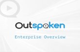 Outspoken - Enterprise Overview