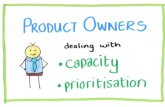 Product Ownership - Dealing with capacity and priority