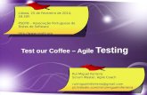 Agile Testing - Test our Coffee on 25th Feb