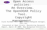 Open Access policies:  An Overview.  The OpenDOAR Policy Tool.  Copyright management.
