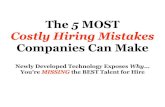 5 Most Costly Hiring Mistakes Companies Can Make