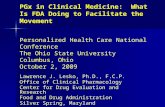 Pharmacogenomics in Clinical Medicine:  What Is FDA Doing to Facilitate the Movement