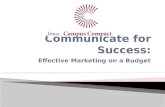 Communicate for Success: Effective Marketing on a Budget