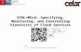 SYBL+MELA: Specifying, Monitoring, and Controlling Elasticity of Cloud Services -- ICSOC 2013