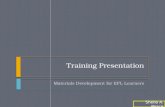 Training   Materials Development for EFL