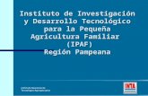 Instituto de Investigación y Desarrollo Tecnológico para la Pequeña Agricultura Familiar (IPAF) Región Pampeana.