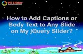How to add captions or body text to any slide on my jquery slider in hi slider