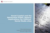Social Capital and the Networked Public Sphere: Implications for Political Social Media sites