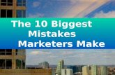 MISTAKES MARKETERS