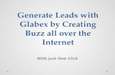 Generate Leads with Glabex by Creating Buzz all over the Internet