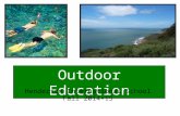 Outdoor Education Presentation 2014