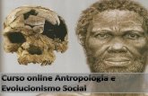Antropologia e Evolucionismo Social