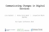 Communicating Changes in Digital Services - #OLASC14