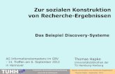Zur sozialen Konstruktion von Recherche-Ergebnissen - Discovery-Systeme