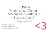 FOSS = Free and Open Societies without Starvation