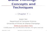 Chapter - 7 Data Mining Concepts and Techniques 2nd Ed slides Han & Kamber