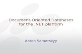 03 net saturday anton samarskyy ''document oriented databases for the .net platform''