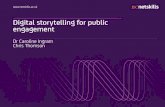 Digital storytelling for public engagement - Dr Caroline Ingram and Chris Thomson - Jisc Digital Festival 2014