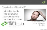 Mobile tools in Disease Surveillance in Low Income Countries - ASTMH 2012 Presentation