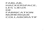 Fablab hackerspace-les-lieux-de-fabrication-numerique-collaboratif