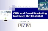 LMAtech2013: Leveraging CRM and email tools to enhance communication and develop business