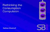Rethinking the Consumption Compulsion; Sustainable Design - Nathan Shedroff