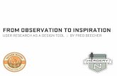 From Observation to Inspiration: User Research as a Design Tool