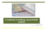 A roadmap to developing a best in class health website