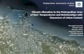 Climate alteration in the metropolitan area of Bari: temperatures and relationship with characters of urban context Pierangela Loconte, Claudia Ceppi, Francesco Mancini, Giorgia Lubisco,