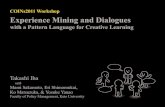 Experience Mining and Dialogues with a Pattern Language for Creative Learning