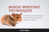 Content Marketing Binge Writing Technique