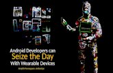 Seizing the day in wearable devices