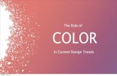The Role Of Colour in Current Design Trends