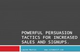 Persuasion Tactics for Increased Sales and Signups