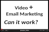 Video Marketing and Email – Can it Work?