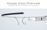 Google Glass Overview