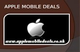 Check the Best Deals at Apple mobile deals (ppt)