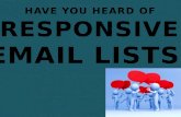 Have You Heard Of Responsive Email Lists